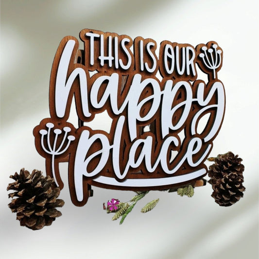 Raised Lettering Our Happy Place Sign design draft - Hats Signs Patches 3D printing Engraving