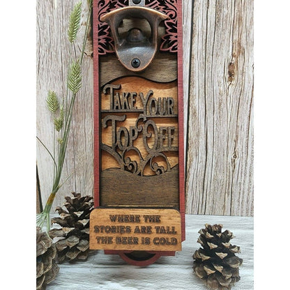 Take Your Top Off Beer Bottle Opener - Wall Mounted Pine Wood